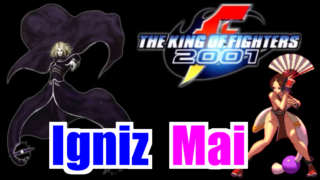 イグニス(Igniz) vs 不知火舞(SHIRANUI Mai) - THE KING OF FIGHTERS 2001