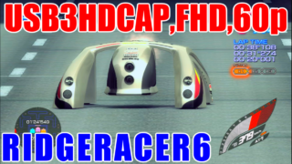 [FHD,60p] リッジレーサー6 / RIDGE RACER 6 [USB3HDCAP]